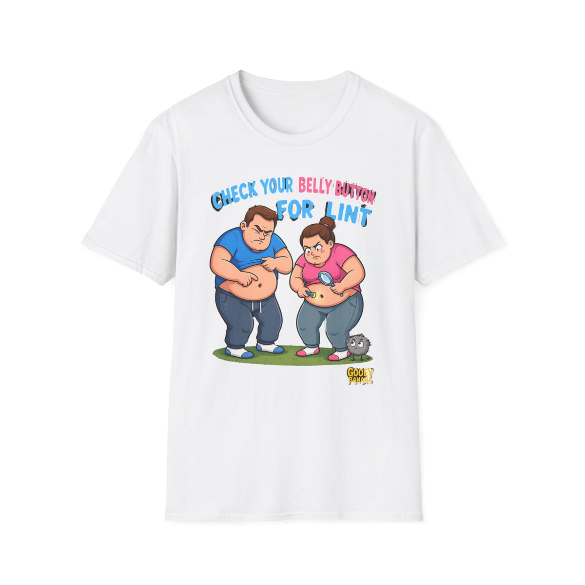 Check Your Belly Button for Lint T-Shirt – Funny Belly Humor