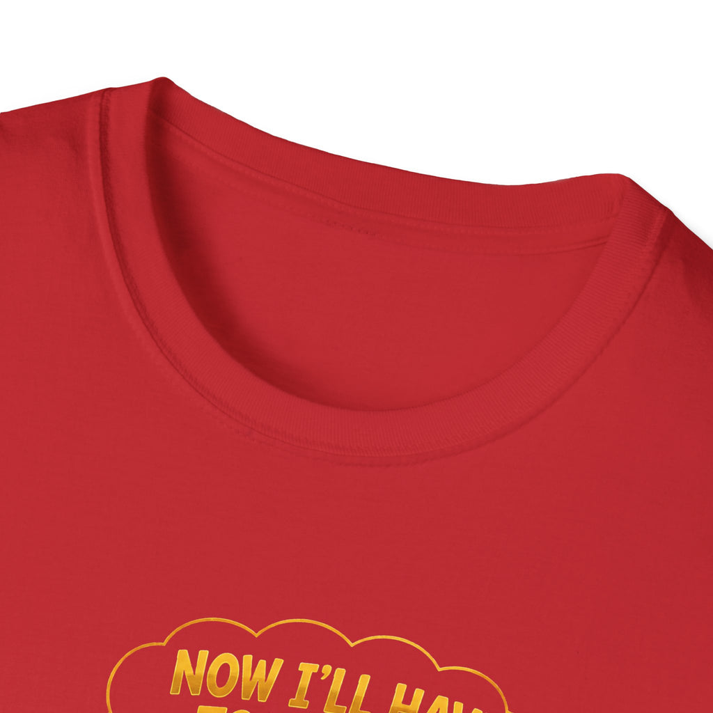 Now I’ll Have to Change Two Diapers Funny Wedding T-Shirt