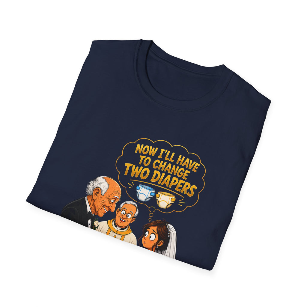 Now I’ll Have to Change Two Diapers Funny Wedding T-Shirt