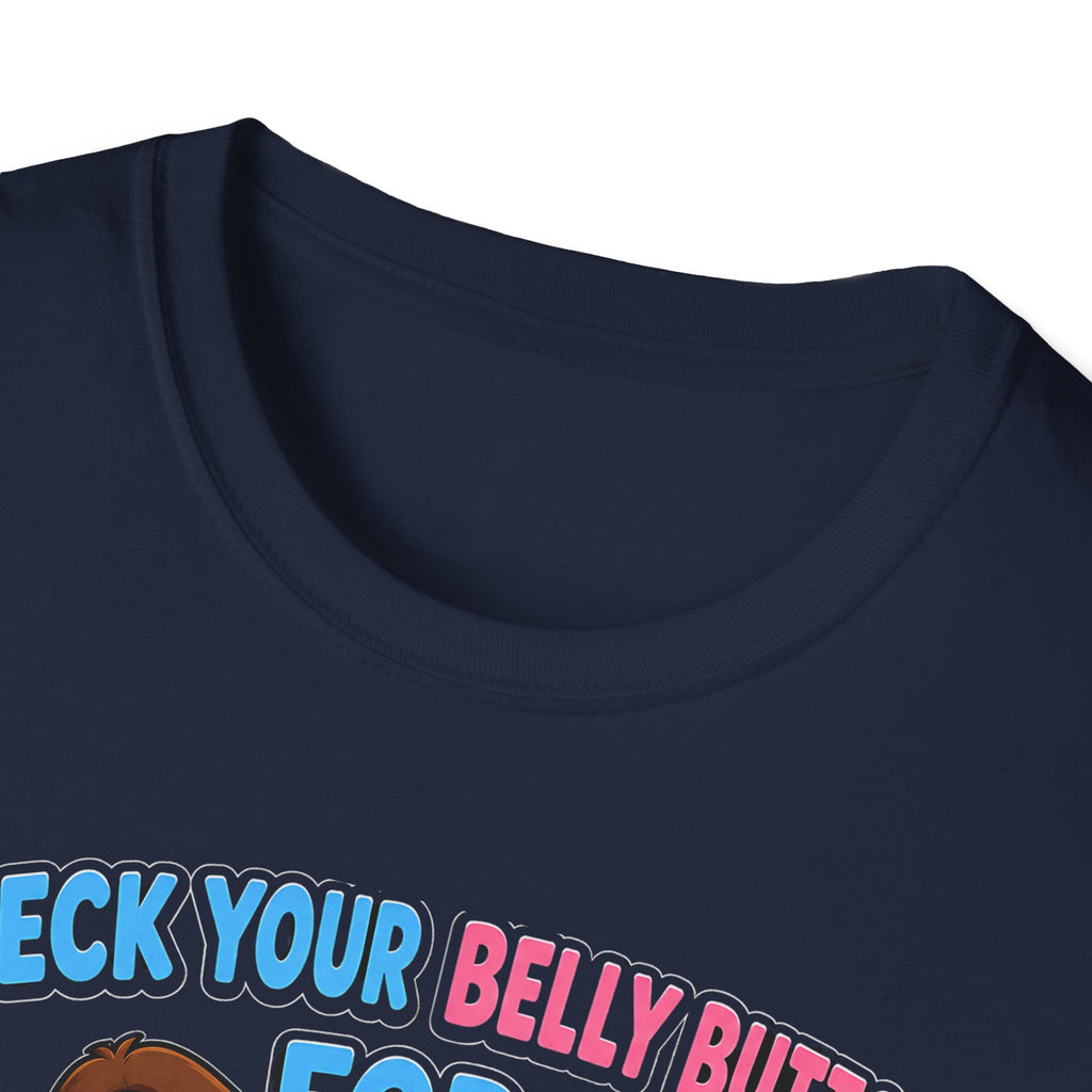 Check Your Belly Button for Lint T-Shirt – Funny Belly Humor