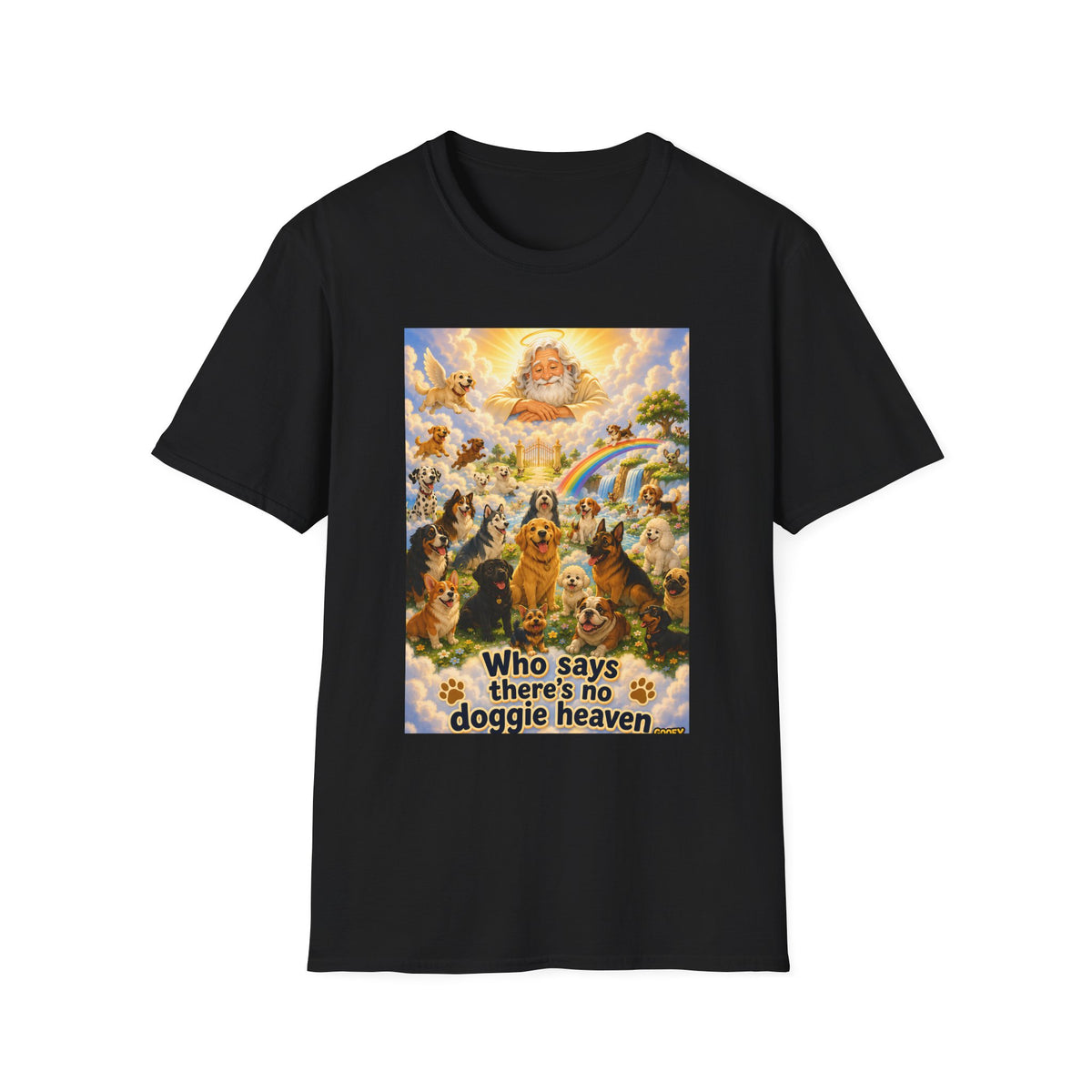 Who Says There’s No Doggie Heaven Funny Dog Lover T-Shirt