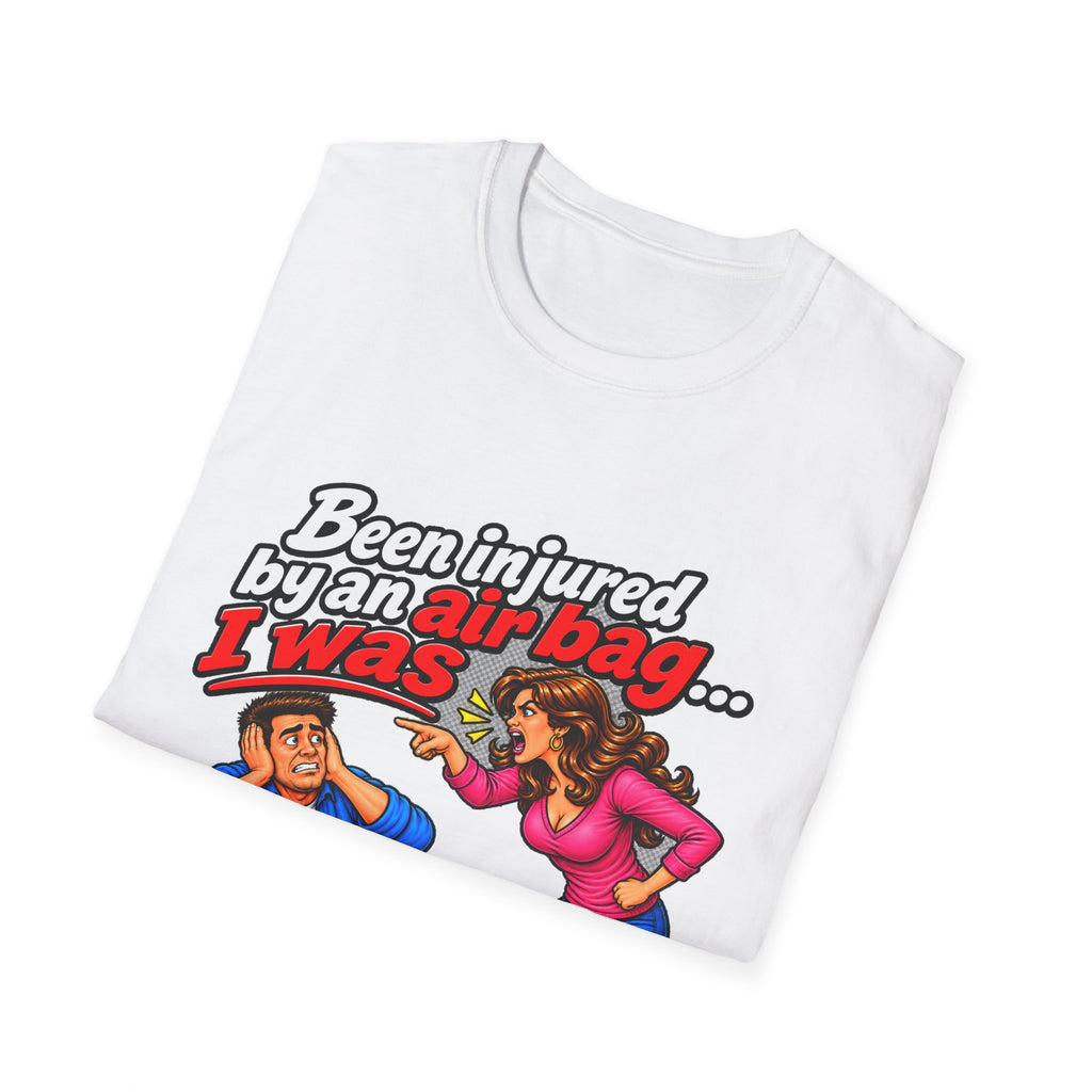 Been Injured by an Airbag Funny Graphic T-Shirt | Gooey Banana