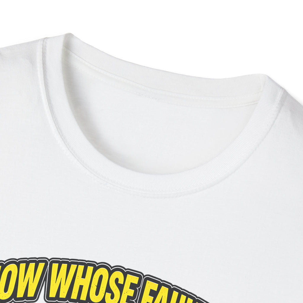 I Know Whose Fault It Is – It’s Ass Fault Funny Pothole T-Shirt