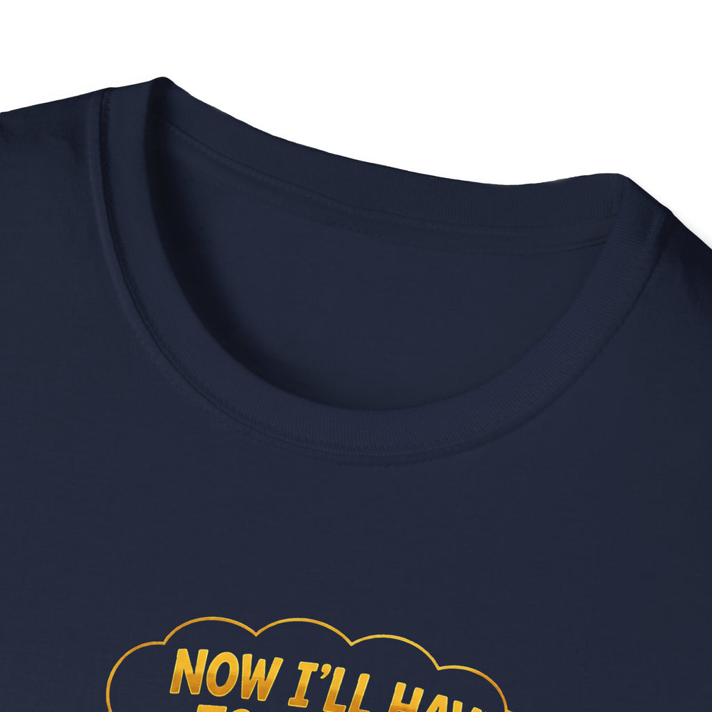 Now I’ll Have to Change Two Diapers Funny Wedding T-Shirt