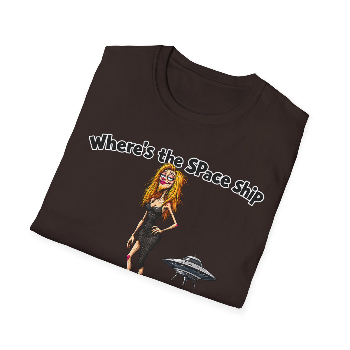 Where's the Space Ship T-Shirt – Funny UFO & Alien Humor