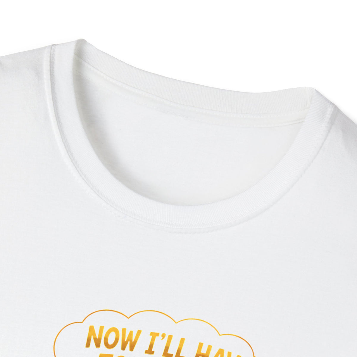 Now I’ll Have to Change Two Diapers Funny Wedding T-Shirt
