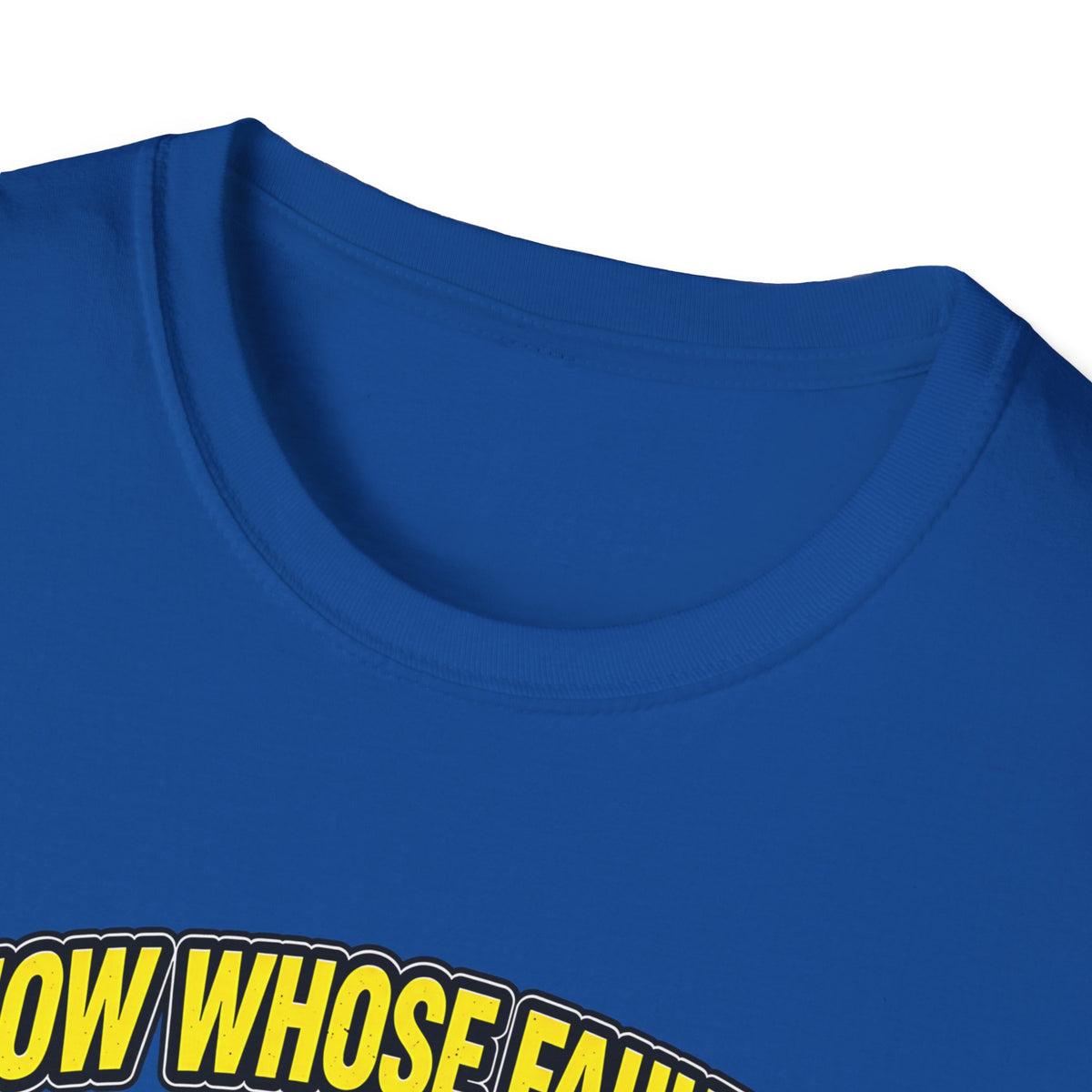 I Know Whose Fault It Is – It’s Ass Fault Funny Pothole T-Shirt