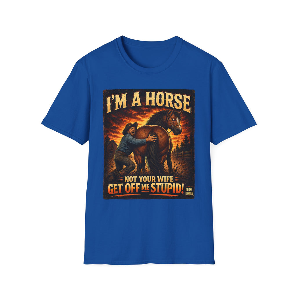 I’m a Horse Not Your Wife Funny Western T-Shirt