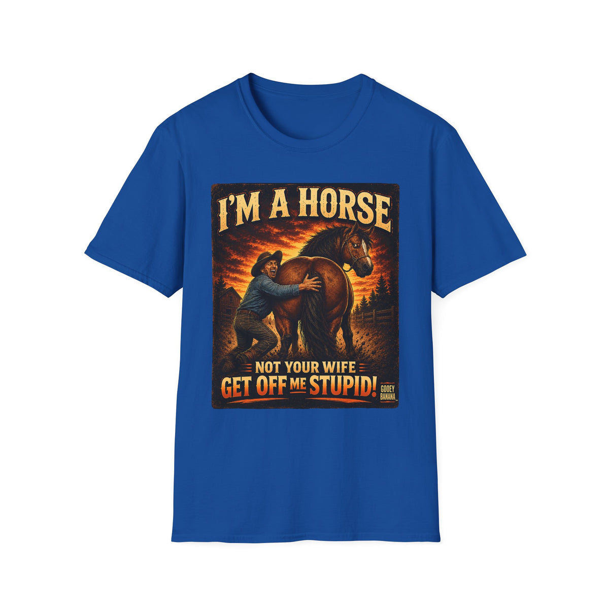 I’m a Horse Not Your Wife Funny Western T-Shirt