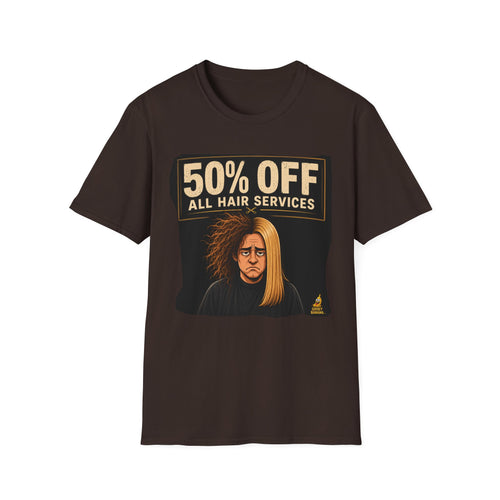 50% Off All Hair Services Funny Hairdresser T-Shirt