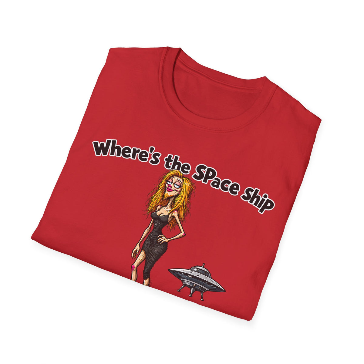 Where's the Space Ship T-Shirt – Funny UFO & Alien Humor