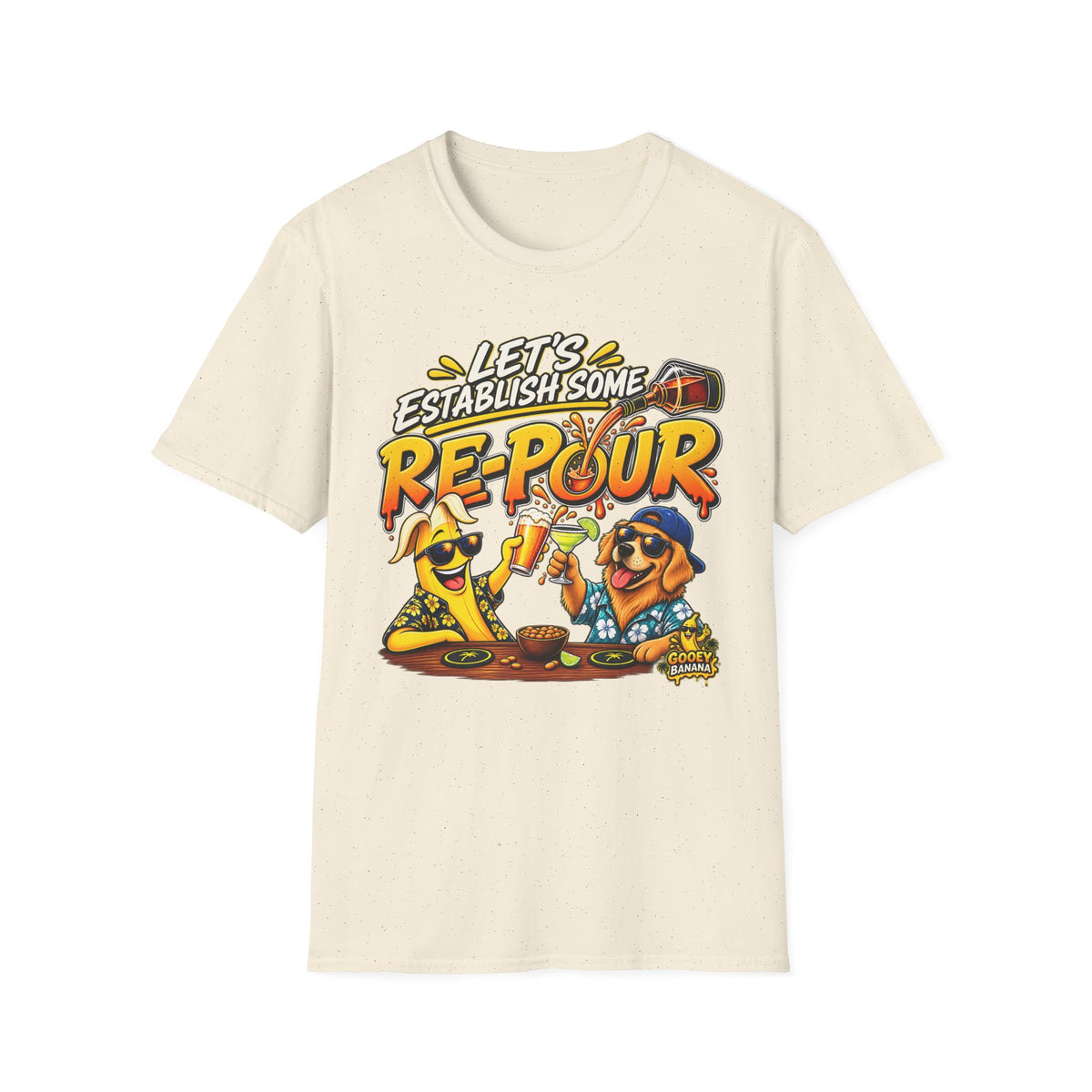 Let’s Establish Some Re-Pour Banana Beer T-Shirt