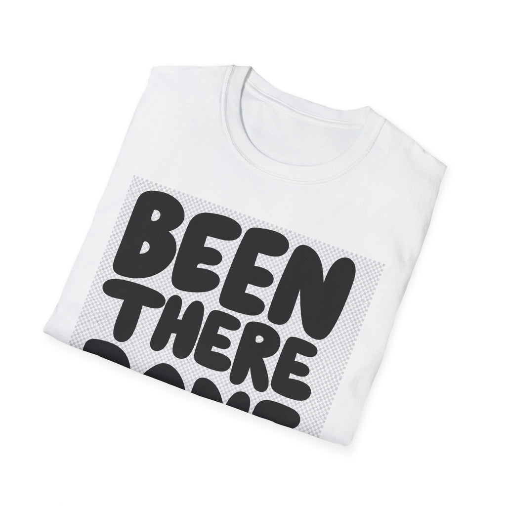 Been There Done That T-Shirt