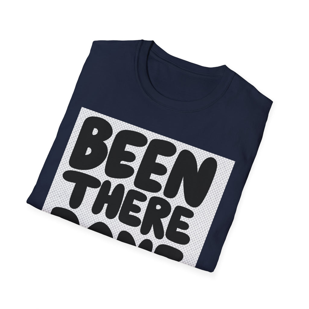 Been There Done That T-Shirt