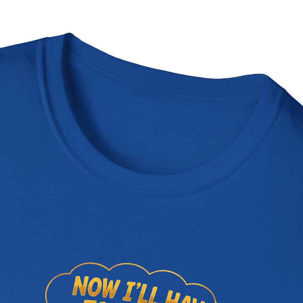 Now I’ll Have to Change Two Diapers Funny Wedding T-Shirt