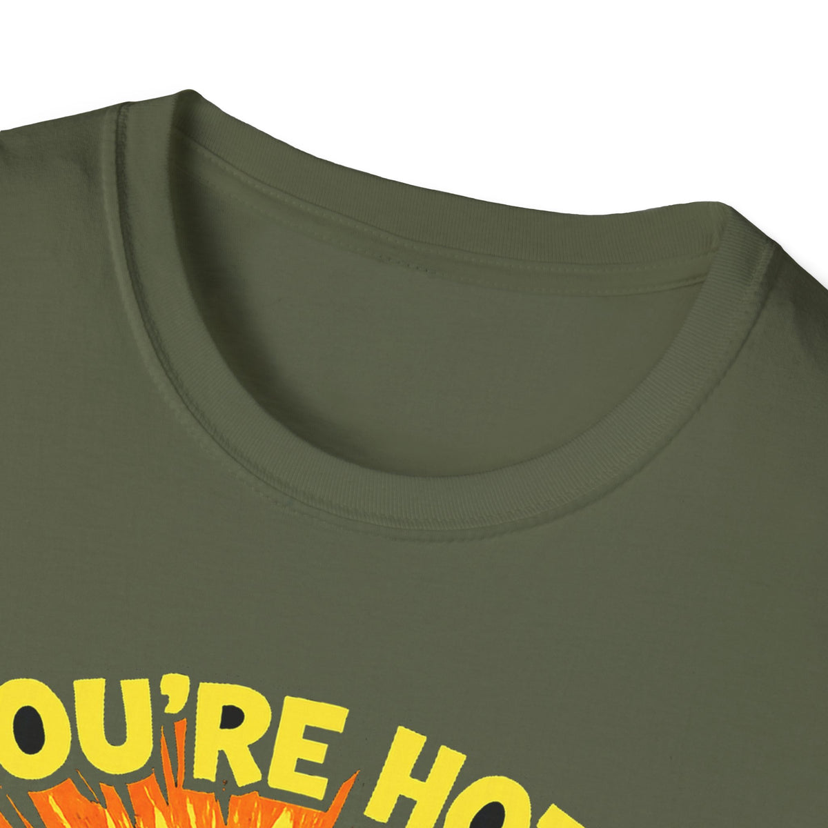 You're Hot, So Is Bacteria T-Shirt – Funny Germ Humor Graphic