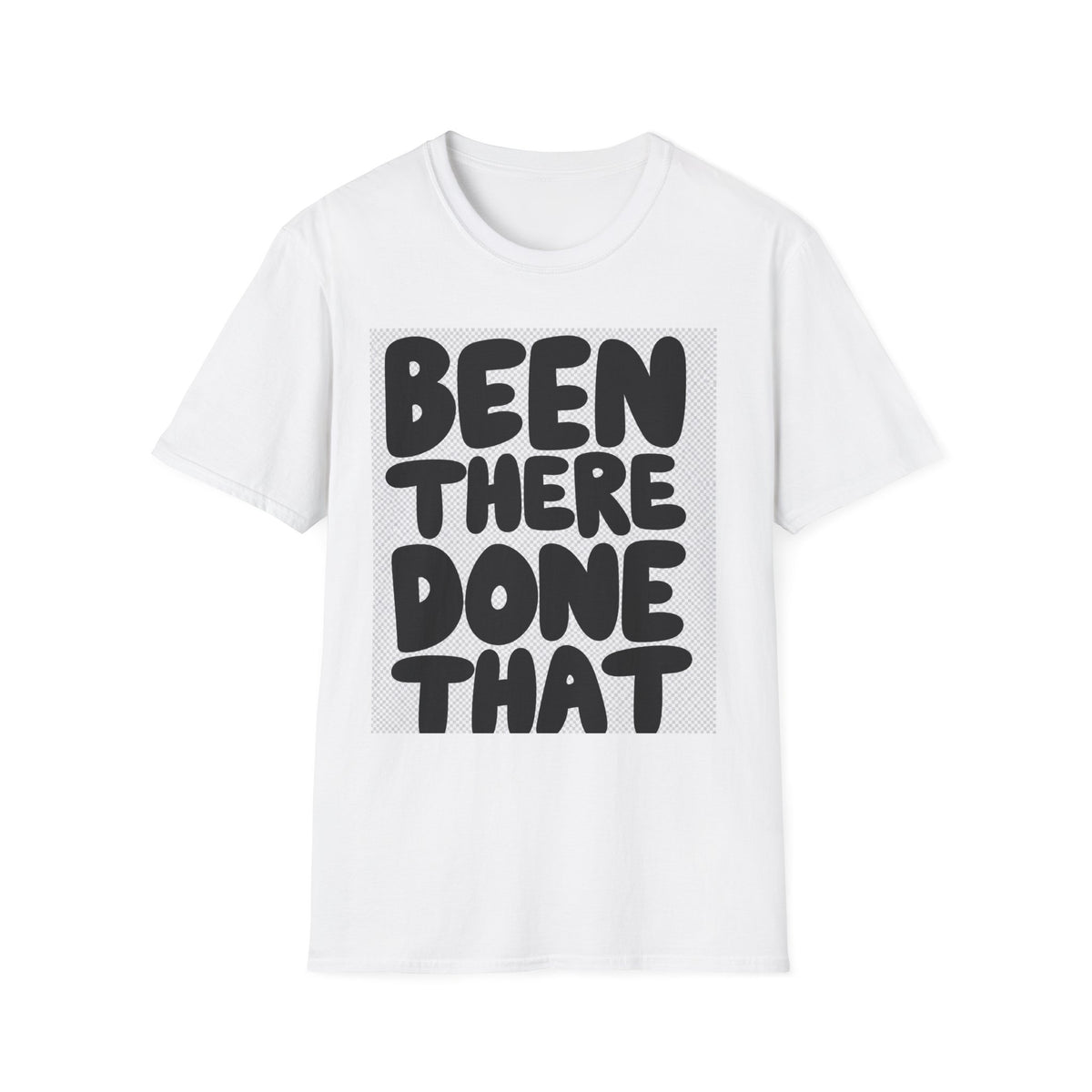 Been There Done That T-Shirt