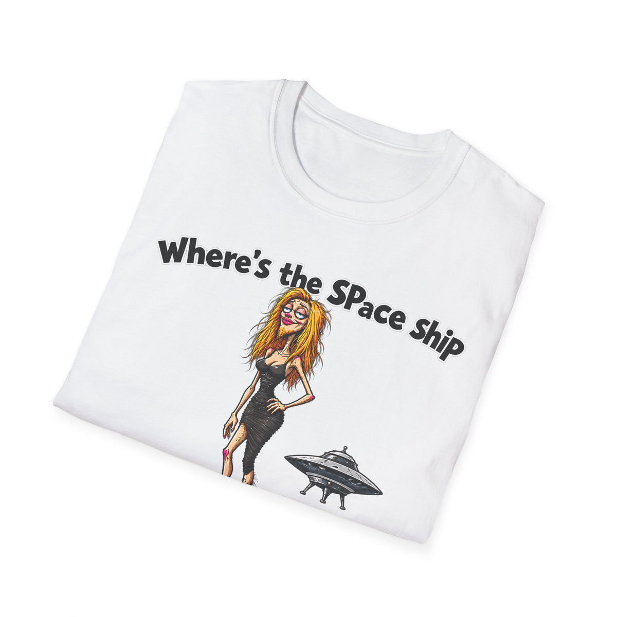 Where's the Space Ship T-Shirt – Funny UFO & Alien Humor