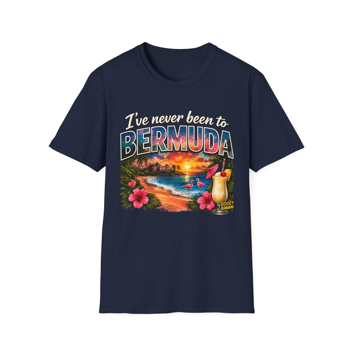 I’ve Never Been to Bermuda Funny Tropical Vacation T-Shirt