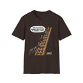 Don’t Be a Cog in Someone’s Wheel – Funny Ladder T-Shirt