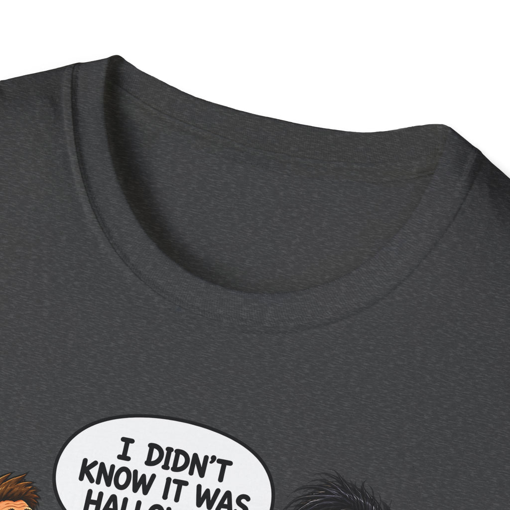 I Didn't Know It Was Halloween T-Shirt