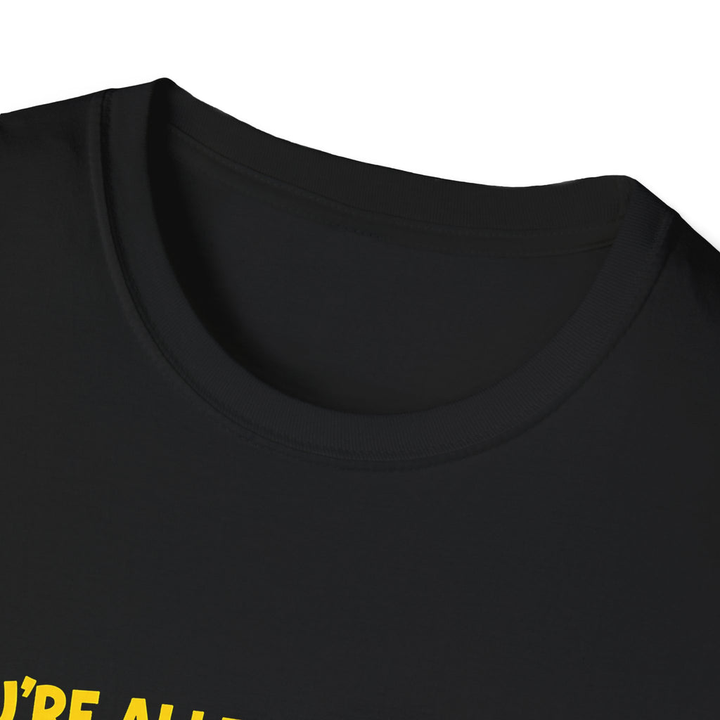If You're Allergic to Nuts Stay Away From Me Funny T-Shirt