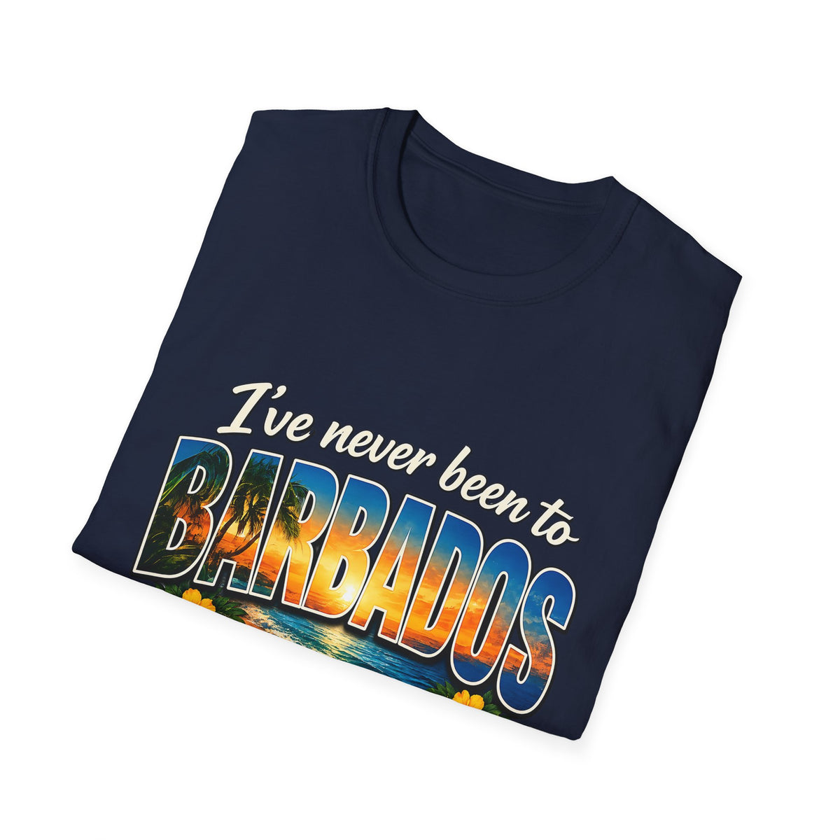 I’ve Never Been to Barbados Funny Tropical Vacation T-Shirt