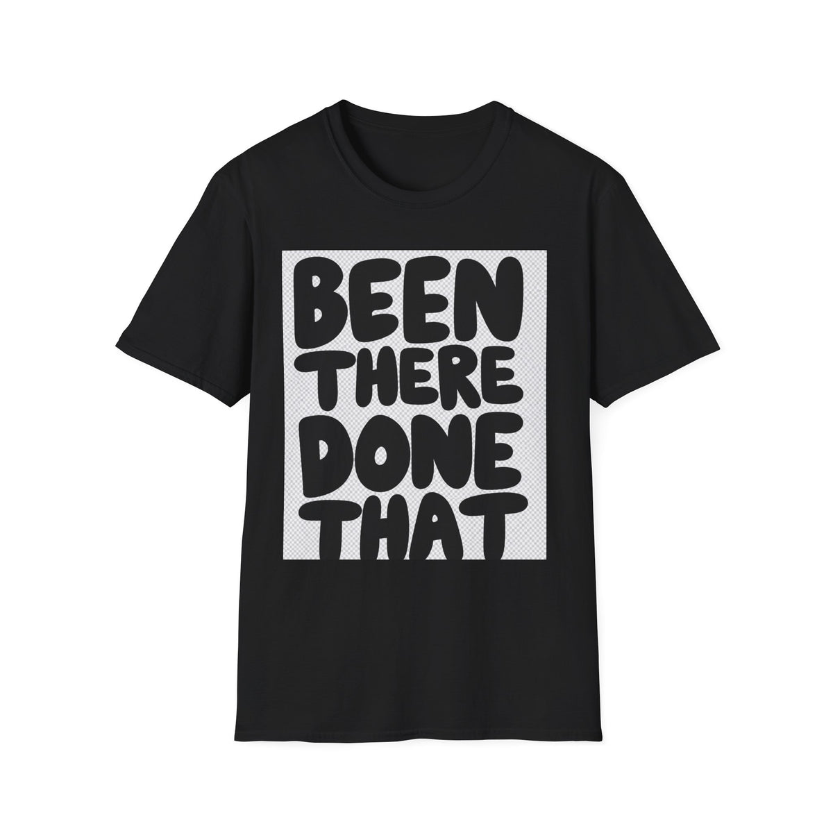 Been There Done That T-Shirt