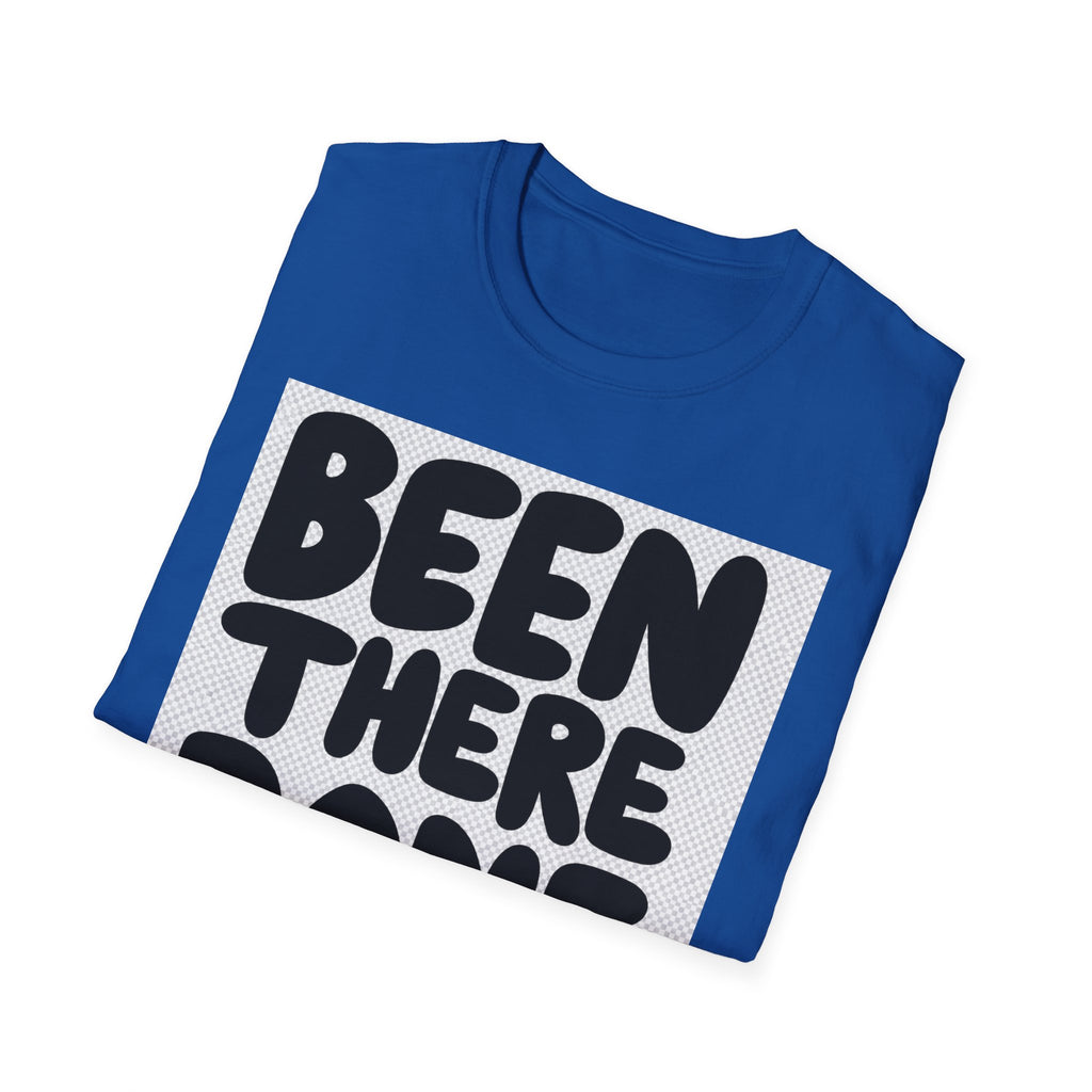 Been There Done That T-Shirt
