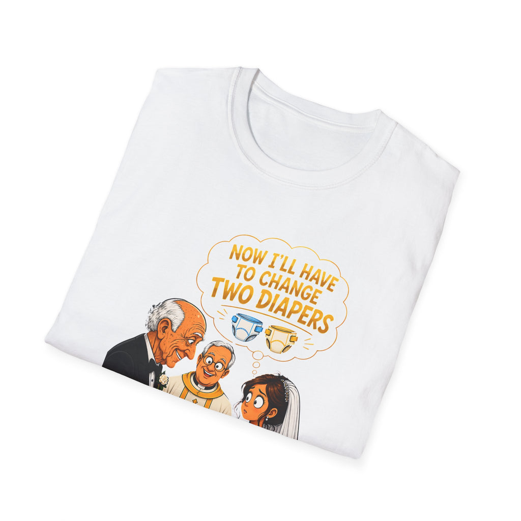 Now I’ll Have to Change Two Diapers Funny Wedding T-Shirt