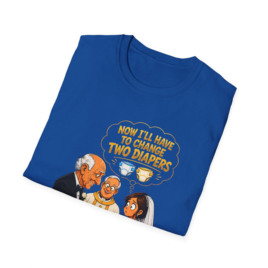 Now I’ll Have to Change Two Diapers Funny Wedding T-Shirt