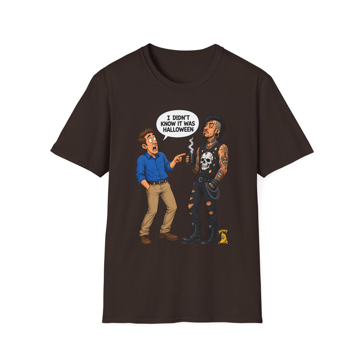 I Didn't Know It Was Halloween T-Shirt