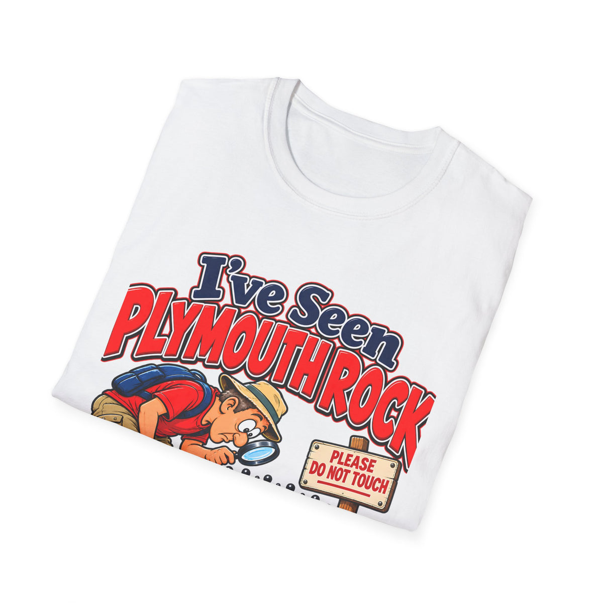 I've Seen Plymouth Rock T-Shirt