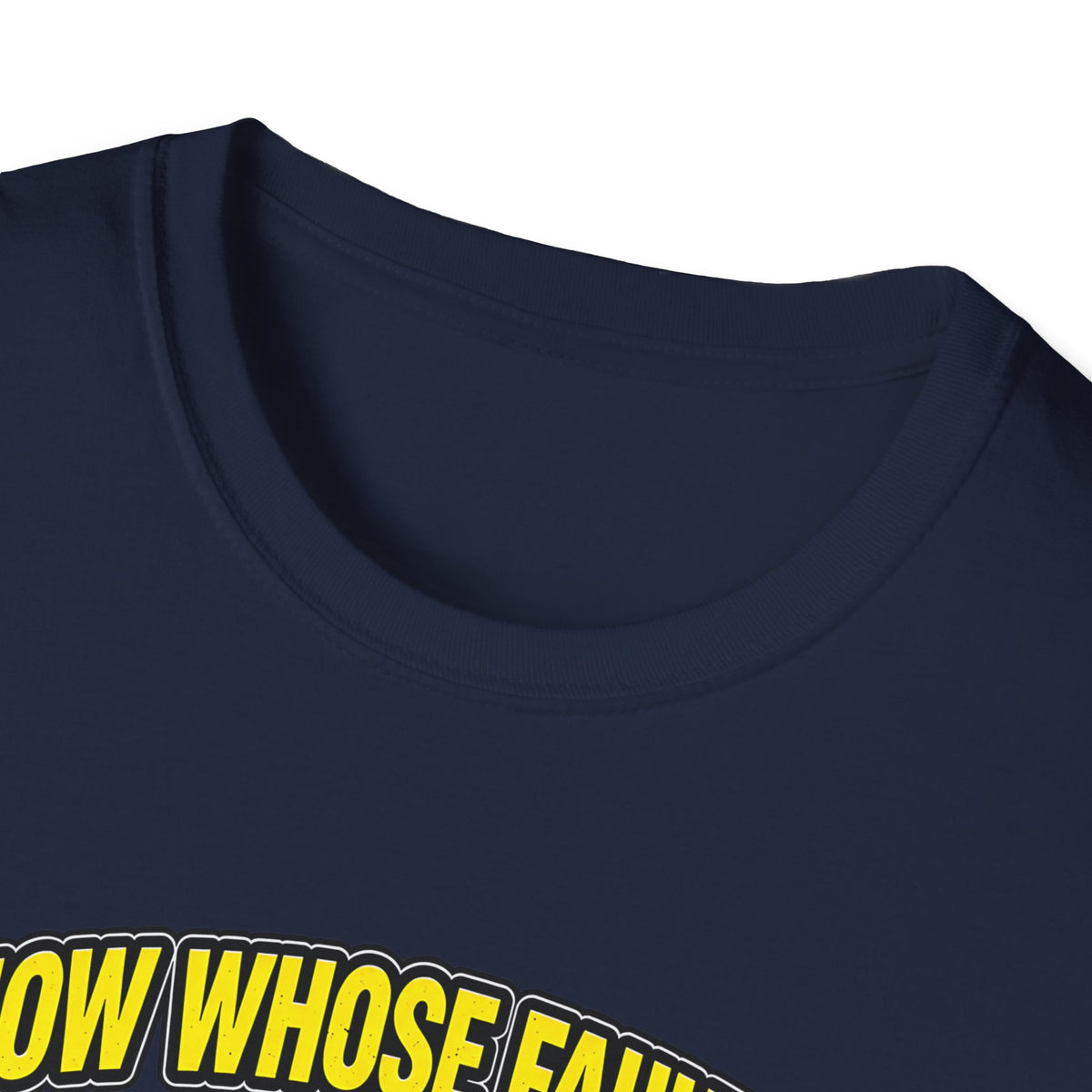 I Know Whose Fault It Is – It’s Ass Fault Funny Pothole T-Shirt