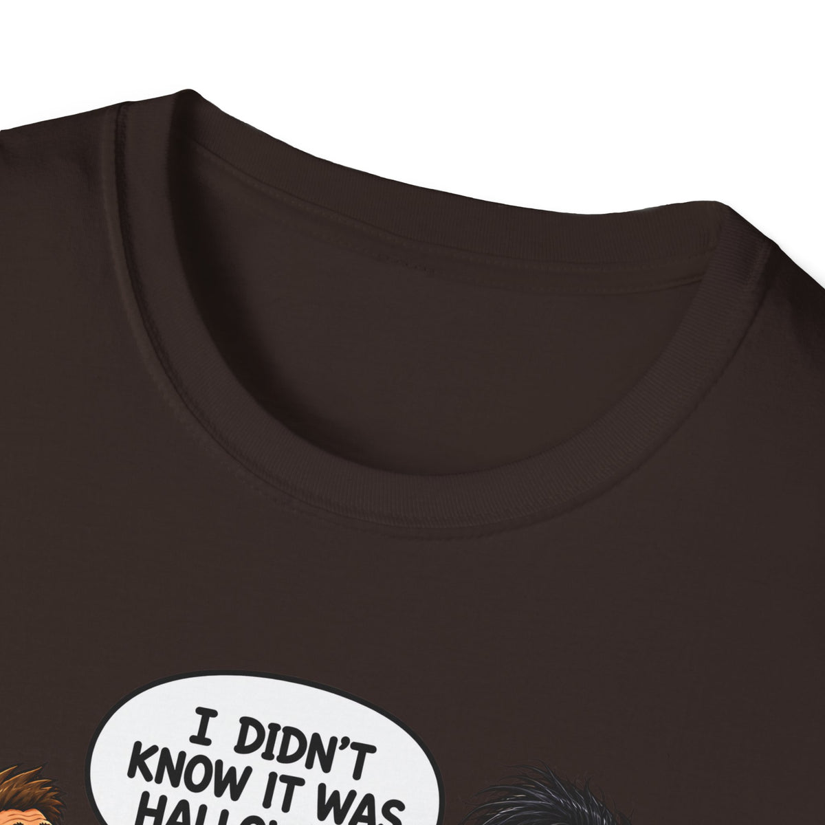 I Didn't Know It Was Halloween T-Shirt