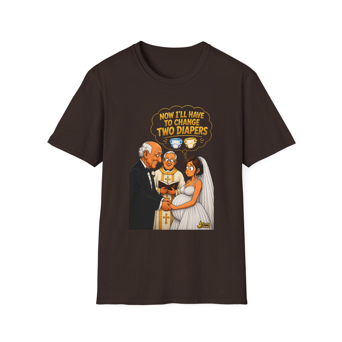 Now I’ll Have to Change Two Diapers Funny Wedding T-Shirt