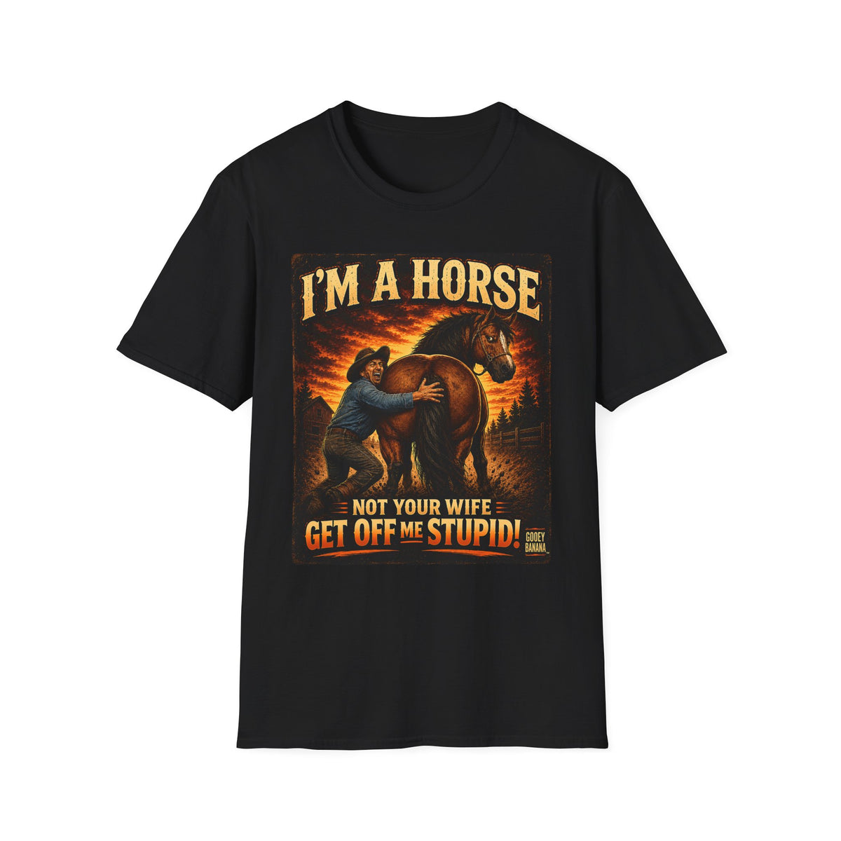 I’m a Horse Not Your Wife Funny Western T-Shirt