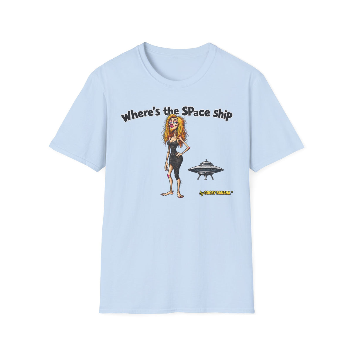Where's the Space Ship T-Shirt – Funny UFO & Alien Humor
