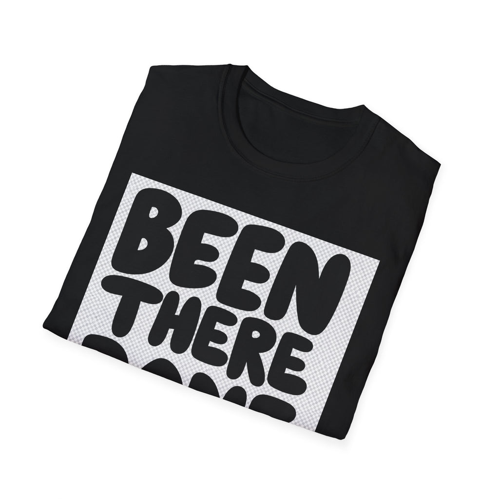 Been There Done That T-Shirt