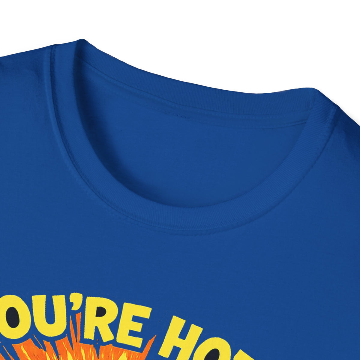 You're Hot, So Is Bacteria T-Shirt – Funny Germ Humor Graphic