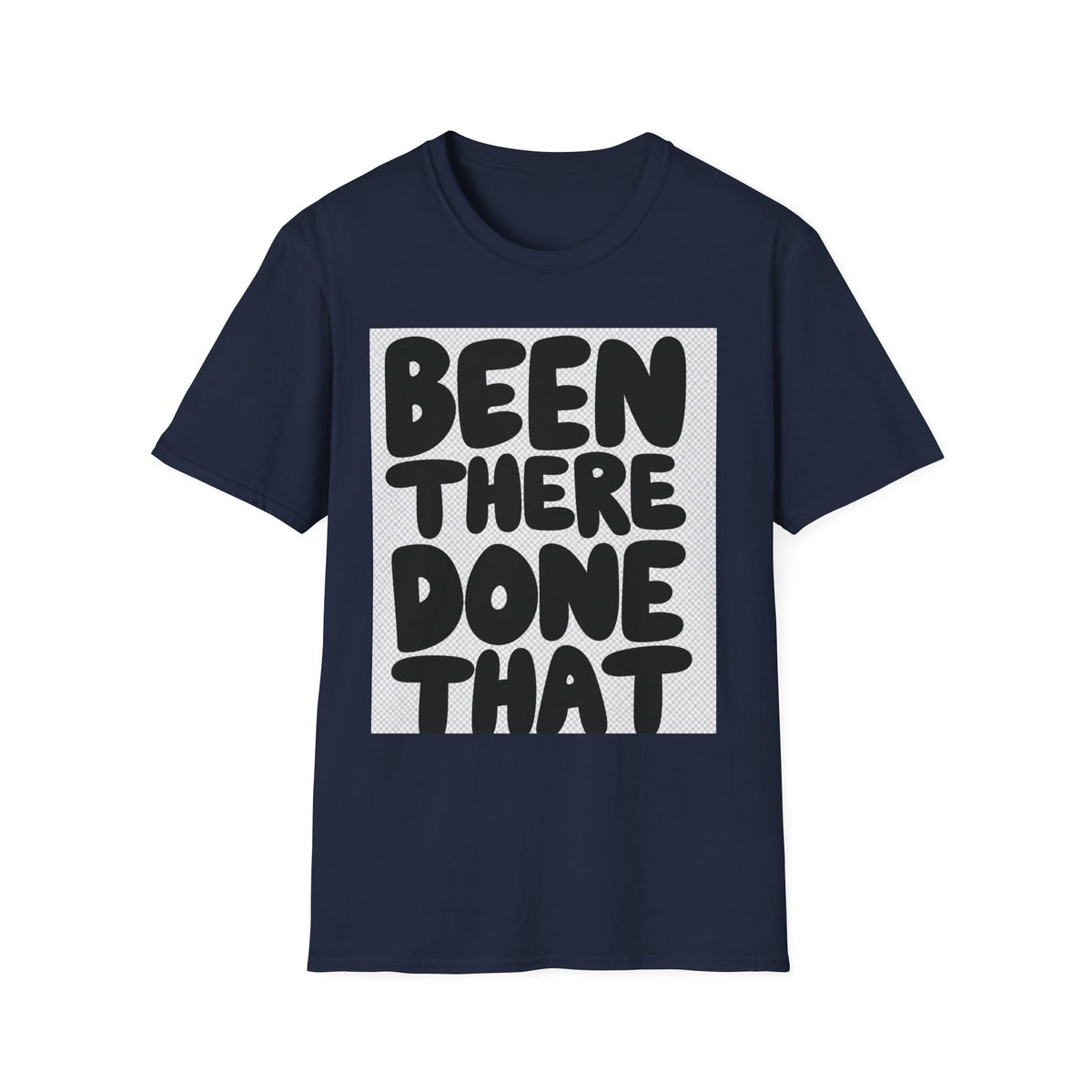 Been There Done That T-Shirt