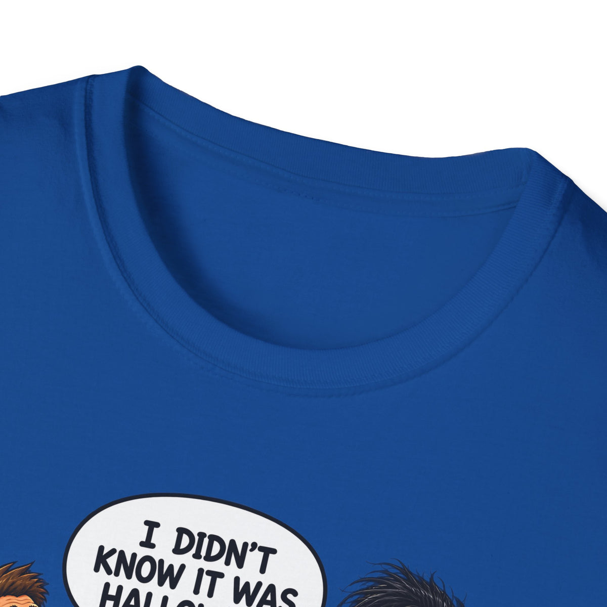 I Didn't Know It Was Halloween T-Shirt